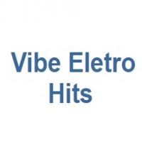 Vibe Eletro Hits