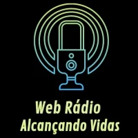 Web Rádio Alcançando Vidas