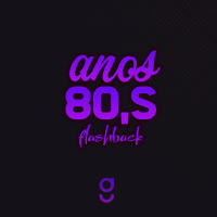 Geração Anos 80s (Flashback)